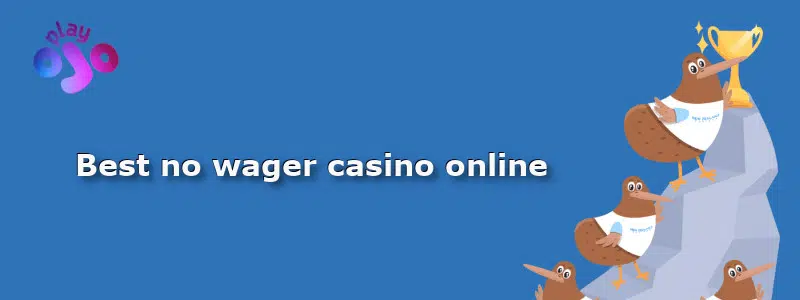 Best no wager casino